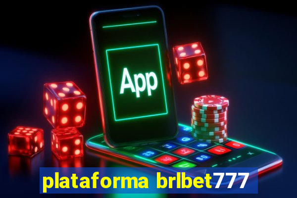 plataforma brlbet777